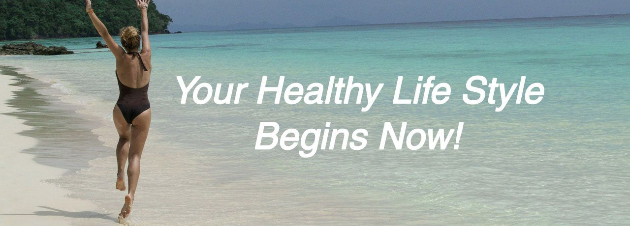 Your Healthy Lifestyle Begins Now